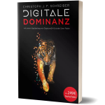 Digitale Dominanz von Christoph J.F. Schreiber