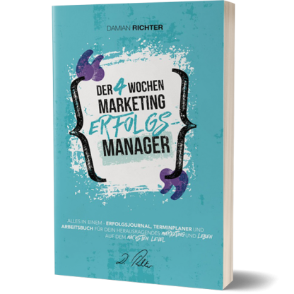 4-Wochen-Marketing-Erfolgs-Manager von Damian Richter