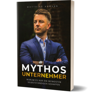 Mythos Unternehmer von Matthias Aumann