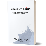 Healthy Aging von Florian Stangl